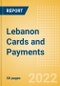Lebanon Cards and Payments - Opportunities and Risks to 2026 - Product Thumbnail Image