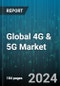 Global 4G & 5G Market by Model (Revenue, Subscriber), User Type (Consumer, Enterprise), Industry Verticals - Forecast 2024-2030 - Product Thumbnail Image