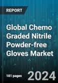 Global Chemo Graded Nitrile Powder-free Gloves Market by Product (Disposable, Durable), End-Use (Medical & Healthcare, Pharmaceutical) - Forecast 2024-2030- Product Image