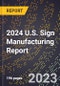 2024 U.S. Sign Manufacturing Report - Product Image