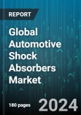 Global Automotive Shock Absorbers Market by Type (Mono Tube, Twin Tube), Sales Channel (Aftermarket, OEM), Vehicle Type - Forecast 2024-2030- Product Image