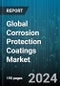 Global Corrosion Protection Coatings Market by Type (Barrier Coatings, Inhibitor Coatings, Sacrificial Coatings), Form (Liquid, Powder, Spray), Substrate Material, End-User - Forecast 2024-2030 - Product Thumbnail Image