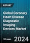 Global Coronary Heart Disease Diagnostic Imaging Devices Market by Imaging Devices (Computed Tomography, Magnetic Resonance Imaging Systems, Mammography Systems), End-User (Diagnostic Centers, Hospitals) - Forecast 2024-2030 - Product Image