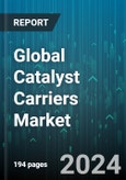 Global Catalyst Carriers Market by Product Type (Activated Carbon, Ceramics, Zeolites), Material (Alumina, Silica, Silicone Carbide), Shape, Surface Area, End-Use Industry - Forecast 2024-2030- Product Image
