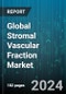 Global Stromal Vascular Fraction Market by Product (Aspiration, Isolation, Transfer), Application (Cosmetic, Orthopedic, Soft Tissue), End-Use - Forecast 2024-2030 - Product Thumbnail Image