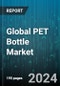 Global PET Bottle Market by Category (Colored, Transparent), Capacity (251 to 500 ml, More Than 500 ml, Up to 250 ml), Distribution Channel, End-User - Forecast 2024-2030 - Product Thumbnail Image