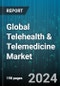 Global Telehealth & Telemedicine Market by Component (Hardware, Services, Software), Diagnostic Devices (Blood Glucose Meters, Blood Pressure Devices, Digital Otoscopes), End-User, Application, Mode of Delivery - Forecast 2024-2030 - Product Image