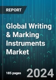 Global Writing & Marking Instruments Market by Products (Marking Instruments, Writing Instruments), Distribution Channels (Offline, Online), Application - Forecast 2024-2030- Product Image