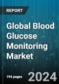Global Blood Glucose Monitoring Market by Product (Continuous Blood Glucose Monitors, Self or One Time Monitors), Testing Technology (Electrode Type Blood Glucose Monitor, Photoelectric Blood Glucose Monitor), Application, Distribution Channel, End-User - Forecast 2024-2030- Product Image