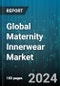Global Maternity Innerwear Market by Product (Camisoles, Maternity or Nursing Bras, Maternity Underwear), Application (Nursing, Postnatal Care, Pregnancy), Distribution Channel - Forecast 2024-2030 - Product Image
