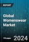 Global Womenswear Market by Types (Women's Nightwear, Women's Outerwear, Women's Swimwear), Distribution (E-Retailers, Modern Trade) - Forecast 2024-2030 - Product Image