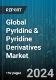 Global Pyridine & Pyridine Derivatives Market by Type (2-Methyl-5-Ethylpyridine, Alpha Picoline, Beta Picoline), End Use Industry (Agrochemicals, Electronics, Food) - Forecast 2024-2030- Product Image