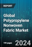 Global Polypropylene Nonwoven Fabric Market by Type (Composites, Meltblown, Spunbonded), Layer (Multilayer, Single Layer), Application - Forecast 2024-2030- Product Image