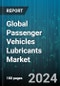 Global Passenger Vehicles Lubricants Market by Product Type (Engine Oils, Greases, Hydraulic Fluids), Base Oils (Mineral Oil, Synthetic Oil, Vegetable Oil) - Forecast 2024-2030 - Product Image