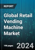 Global Retail Vending Machine Market by Type (Beauty & Personal Care, Beverage, Candy & Confectionery), Payment Mode (Cash, Cashless), Application - Forecast 2024-2030- Product Image