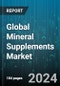 Global Mineral Supplements Market by Product (Calcium, Chromium, Iron), Form (Capsule, Liquid or Gel, Powder), Application, Sales Channel, End-User - Forecast 2024-2030 - Product Thumbnail Image