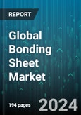 Global Bonding Sheet Market by Adhesive Material (Acrylics, Modified Epoxies, Polyesters), Adhesive Thickness (100µM (4MIL), 12µM (0.5MIL), 25µM (1MIL)), Application - Forecast 2024-2030- Product Image