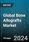 Global Bone Allografts Market by Type (Corticocancellous Bone Allografts, Massive Structural Bone Allografts, Osteoinductive Bone Allografts), Application (Dental, Reconstruction & Traumatology, Spine), End-User - Forecast 2024-2030 - Product Thumbnail Image