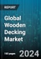 Global Wooden Decking Market by Type (Cedar, Pressure-Treated Wood, Redwood), Application (Floors, Railing, Walls), Type of Construction, End-User - Forecast 2024-2030 - Product Image