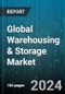 Global Warehousing & Storage Market by Type (Farm Product Warehousing & Storage, General Warehousing & Storage, Refrigerated Warehousing & Storage), Ownership (Bonded Warehouses, Private Warehouses, Public Warehouses), End-User Industry - Forecast 2024-2030 - Product Thumbnail Image