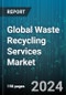 Global Waste Recycling Services Market by Product (Electronics, Food & Compost, Glass), Application (Domestic, Industrial) - Forecast 2024-2030 - Product Image