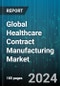 Global Healthcare Contract Manufacturing Market by Manufacturing Type (Accessories Manufacturing, Assembly Manufacturing, Component Manufacturing), End-Users (Medical Device Companies, Pharmaceutical & Biopharmaceutical Companies) - Forecast 2024-2030 - Product Image