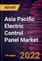 Asia Pacific Electric Control Panel Market Forecast to 2030 - COVID-19 Impact and Regional Analysis - by Form, Type, and Industry - Product Thumbnail Image