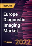 Europe Diagnostic Imaging Market Forecast to 2028 - COVID-19 Impact and Regional Analysis - by Modality [X-ray, Computed Tomography, Endoscopy, Ultrasound, Magnetic Resonance Imaging, Nuclear Imaging, Mammography, and Other], Application, and End User- Product Image