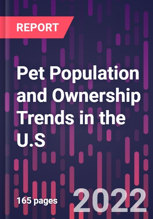 Pet Population and Ownership Trends in the U.S., 6th Edition
