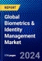 Global Biometrics & Identity Management Market (2023-2028) Competitive Analysis, Impact of Covid-19, Ansoff Analysis - Product Image
