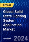 Global Solid State Lighting System Application Market (2023-2028) Competitive Analysis, Impact of Covid-19, Ansoff Analysis- Product Image