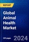 Global Animal Health Market (2023-2028) Competitive Analysis, Impact of Covid-19, Ansoff Analysis - Product Image