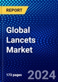 Global Lancets Market (2023-2028) Competitive Analysis, Impact of Covid-19, Ansoff Analysis- Product Image