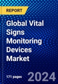 Global Vital Signs Monitoring Devices Market (2023-2028) Competitive Analysis, Impact of Covid-19, Ansoff Analysis- Product Image