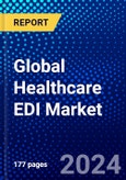 Global Healthcare EDI Market (2023-2028) Competitive Analysis, Impact of Covid-19, Ansoff Analysis- Product Image