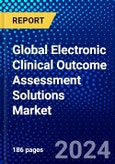 Global Electronic Clinical Outcome Assessment Solutions Market (2023-2028) Competitive Analysis, Impact of Covid-19, Ansoff Analysis- Product Image
