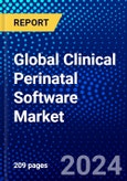 Global Clinical Perinatal Software Market (2023-2028) Competitive Analysis, Impact of Covid-19, Ansoff Analysis- Product Image