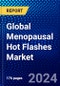 Global Menopausal Hot Flashes Market (2023-2028) Competitive Analysis, Impact of Covid-19, Ansoff Analysis - Product Image