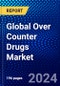 Global Over Counter Drugs Market (2023-2028) Competitive Analysis, Impact of Covid-19, Impact of Economic Slowdown & Impending Recession, Ansoff Analysis - Product Image