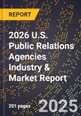 2026 U.S. Public Relations Agencies Industry & Market Report- Product Image