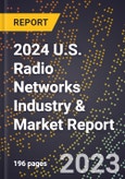 2024 U.S. Radio Networks Industry & Market Report- Product Image