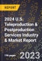 2024 U.S. Teleproduction & Postproduction Services Industry & Market Report - Product Thumbnail Image