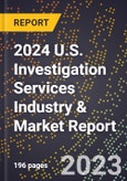2024 U.S. Investigation Services Industry & Market Report- Product Image