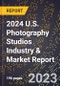 2024 U.S. Photography Studios Industry & Market Report - Product Thumbnail Image