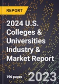 2024 U.S. Colleges & Universities Industry & Market Report- Product Image