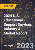 2024 U.S. Educational Support Services Industry & Market Report- Product Image