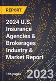 2024 U.S. Insurance Agencies & Brokerages Industry & Market Report- Product Image