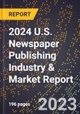 2024 U.S. Newspaper Publishing Industry & Market Report- Product Image