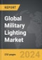 Military Lighting - Global Strategic Business Report - Product Image