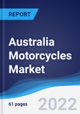 Australia Motorcycles Market Summary, Competitive Analysis, and Forecast, 2017-2026- Product Image